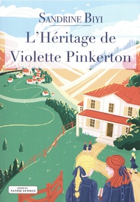 Sandrine Biyi - L’Héritage de Violette Pinkerton.
