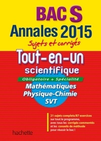 Sandrine Bodini-Lefranc et Sandrine Dubois - Annales Bac S Tout-en-un scientifique - Sujets et corrigés.
