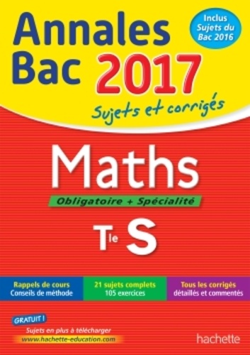 Maths obligatoire + spécialité Tle S. Sujets et corrigés  Edition 2017 - Occasion