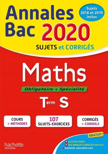 Maths Tle S Obligatoire + Spécialité. Sujets et corrigés  Edition 2020