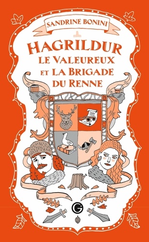 Hagrildur le valeureux et la brigade du renne