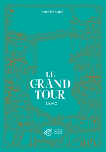 Le grand tour Tome 2