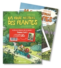 Sandrine Boucher et Mathieu Ferrand - La folle histoire des plantes - Tomes 1 et 2.