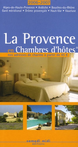 Sandrine Brunel et Emmanuelle Guichard - La Provence en Chambres d'hôtes.
