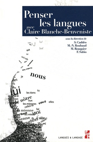 Sandrine Caddéo et Marie-Noëlle Roubaud - Penser les langues avec Claire Blanche-Benveniste.