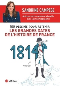 Sandrine Campese - 100 dessins pour retenir les grandes dates de l'histoire de France.