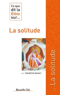 Ce que dit la Bible sur... La solitude