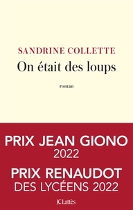Ebooks gratuits pour le téléchargement de PC On était des loups 9782709670661 DJVU PDF ePub in French par Sandrine Collette