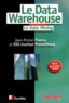 Sandrine de Lignerolles et  Collectif - Le Data Warehouse. Le Data Mining, 4eme Tirage 1998.