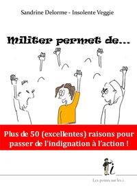 Militer permet de...