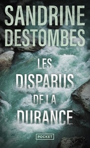 Sandrine Destombes - Les disparus de la durance.