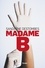 Madame B.