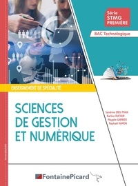 Sandrine Dieu-Phan et Karline Dufour - Sciences de gestion et numérique Enseignement de spécialité Série STMG Première Bac Technologique.