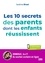 Les 10 secrets des parents dont les enfants réussissent - Occasion