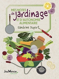 Sandrine Duport - Mes notes de jardinage et d'autonomie alimentaire.
