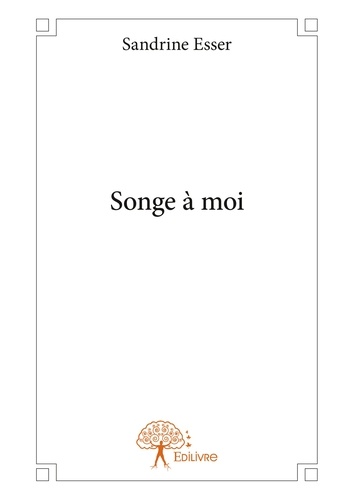 Songe à moi