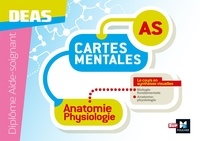 Sandrine Faure et Patrice Bourgeois - AS Cartes mentales Anatomie Physiologie - Diplôme Aide-Soignant DEAS.