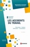 Sandrine Ferrand - Les accidents du travail - Gestion - Tarification - Contentieux.