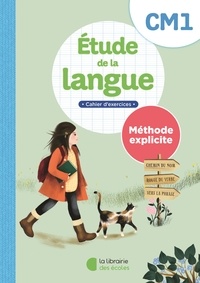 Sandrine Ferré Clochard et Marine Duverger - Etude de la langue CM1 Méthode explicite - Cahier d'exercices.