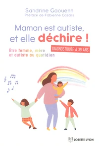 Maman est autiste, et elle déchire !