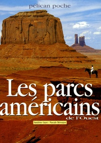 Sandrine Gayet et Pascale Béroujon - Les parcs américains de l'Ouest.