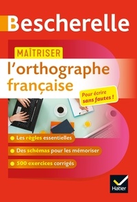 Téléchargements gratuits d'ebooks mobiles Maîtriser l'orthographe française  - un ouvrage d'entraînement Bescherelle 9782401048218