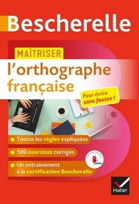 Ebook pour gmat télécharger Maîtriser l'orthographe française  - un ouvrage d'entraînement Bescherelle 9782401048225 en francais