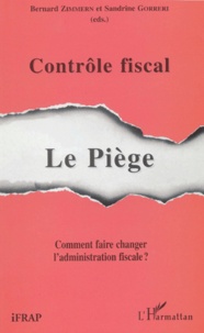 Contrôle fiscal : le piège - Comment faire changer ladministration fiscale ?.pdf