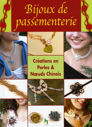 Bijoux de passementerie - Créations en Perles &... de Sandrine Guédon -  Livre - Decitre