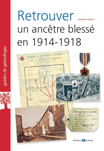 Retrouver un ancêtre blessé en 1914-1918