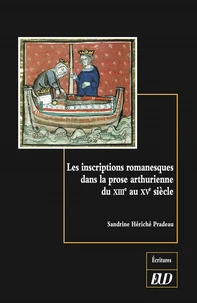 Les inscriptions romanesques dans la prose arthurienne du XIIIe au XVe siècle