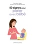 Sandrine Higel - 50 signes pour parler avec bébé.
