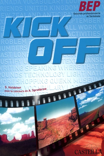 Anglais 2e Professionnelle Et Tle Bep Kick Off De Sandrine Holdener Livre Decitre