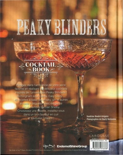 Peaky Blinders Cocktail Book. 400 cocktails sélectionnés par la Shelby Company LTD