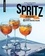 Spritz. 25 recettes de spritz et autres cocktails italiens
