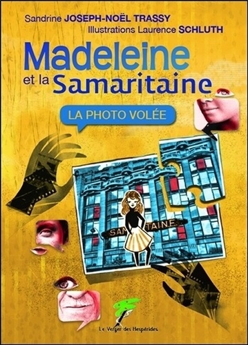 Madeleine et la Samaritaine. La photo volée