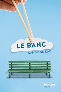 Sandrine Kao - Le banc.