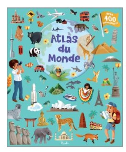 Atlas du monde - Avec 400 autocollants de Sandrine Lamour - Album - Livre -  Decitre