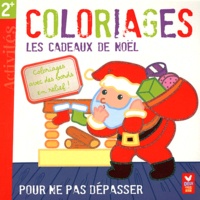 Sandrine Lamour - Coloriages pour ne pas dépasser - Les cadeaux de Noël.