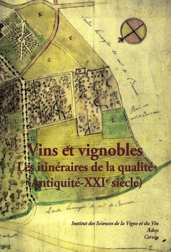 Sandrine Lavaud et Jean-Michel Chevet - Vins et vignobles - Les itinéraires de la qualité (Antiquité - XXIe siécle).