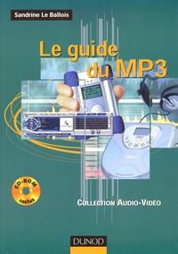 Le guide du MP3 de Sandrine Le Ballois - Grand Format - Livre - Decitre
