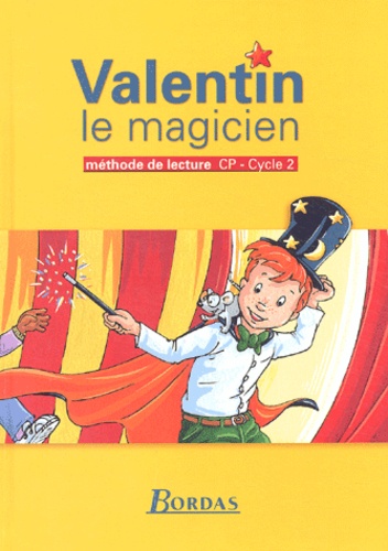 Sandrine Le Nerrant-Lelong et Danielle Poumarat-Turc - Valentin le magicien. - Méthode de lecture CP.