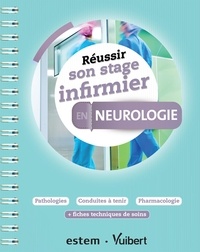 Sandrine Lescure - Réussir son stage infirmier en neurologie.