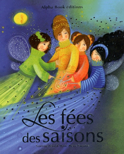 Sandrine Lévy - Les fées des saisons.