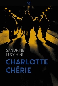 Sandrine Lucchini - Charlotte Chérie.