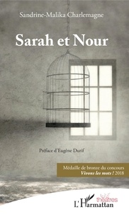 Sandrine-Malika Charlemagne - Sarah et Nour.