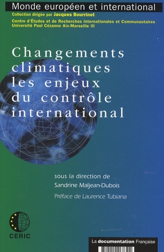 Sandrine Maljean-Dubois - Changements climatiques les enjeux du contrôle international.