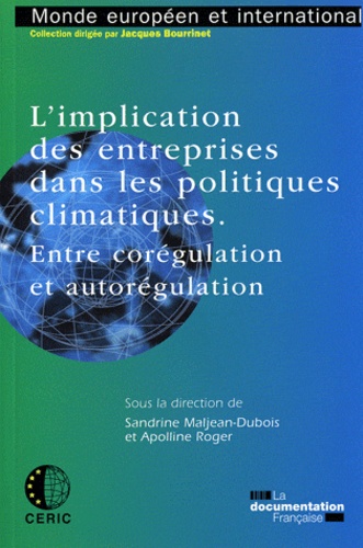 Sandrine Maljean-Dubois et Apolline Roger - L'implication des entreprises dans les politiques climatiques - Entre corégulation et autorégulation.