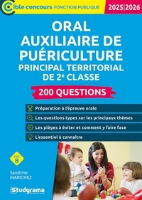 Sandrine Marichez - Cible Concours fonction publique  : Oral auxiliaire de puériculture principal territorial de 2e classe – 200 questions.