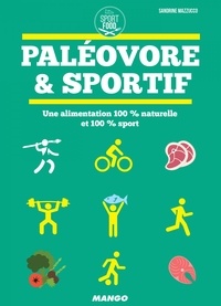 Sandrine Mazzucco - Paléovore & sportif - Une alimentation 100 % naturelle et 100 % sport.